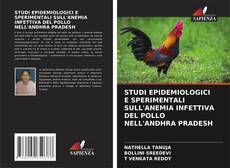 STUDI EPIDEMIOLOGICI E SPERIMENTALI SULL'ANEMIA INFETTIVA DEL POLLO NELL'ANDHRA PRADESH kitap kapağı