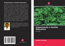 Bookcover of Organização e Gestão Educativa