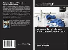Vacunas Covid-19: Una visión general actualizada kitap kapağı