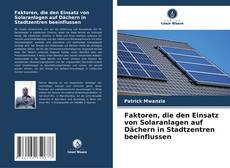 Borítókép a  Faktoren, die den Einsatz von Solaranlagen auf Dächern in Stadtzentren beeinflussen - hoz