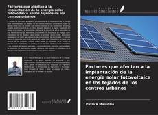 Portada del libro de Factores que afectan a la implantación de la energía solar fotovoltaica en los tejados de los centros urbanos