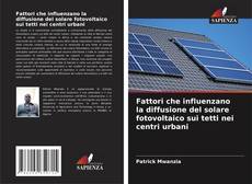 Portada del libro de Fattori che influenzano la diffusione del solare fotovoltaico sui tetti nei centri urbani