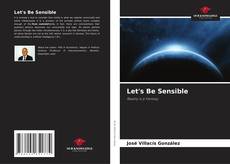 Copertina di Let's Be Sensible