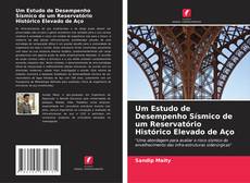 Couverture de Um Estudo de Desempenho Sísmico de um Reservatório Histórico Elevado de Aço
