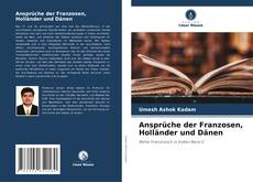 Capa do livro de Ansprüche der Franzosen, Holländer und Dänen 