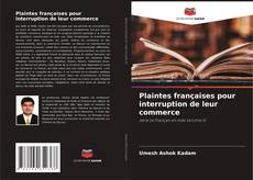 Buchcover von Plaintes françaises pour interruption de leur commerce
