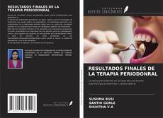 RESULTADOS FINALES DE LA TERAPIA PERIODONRAL kitap kapağı