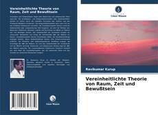 Capa do livro de Vereinheitlichte Theorie von Raum, Zeit und Bewußtsein 