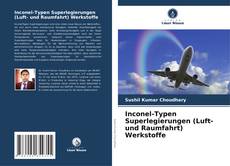 Portada del libro de Inconel-Typen Superlegierungen (Luft- und Raumfahrt) Werkstoffe