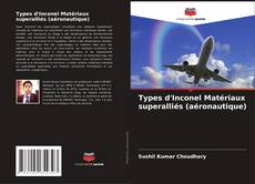 Bookcover of Types d'Inconel Matériaux superalliés (aéronautique)