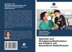 Portada del libro de Speichel und Mundgesundheitsstatus bei Kindern mit besonderen Bedürfnissen