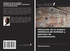Capa do livro de Utilización de la madera VERNACULAR RUMANA y patrones de amueblamiento 