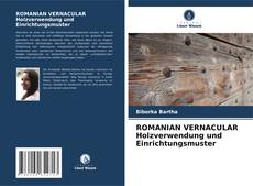 Portada del libro de ROMANIAN VERNACULAR Holzverwendung und Einrichtungsmuster