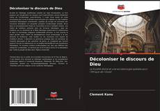 Bookcover of Décoloniser le discours de Dieu