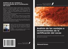 Capa do livro de Análisis de las ventajas e inconvenientes de la certificación del cacao 