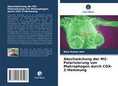 Portada del libro de Abschwächung der M2-Polarisierung von Makrophagen durch COX-2-Hemmung