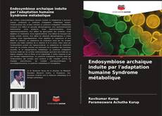 Portada del libro de Endosymbiose archaïque induite par l'adaptation humaine Syndrome métabolique