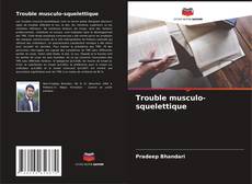 Trouble musculo-squelettique kitap kapağı