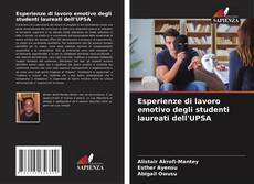 Buchcover von Esperienze di lavoro emotivo degli studenti laureati dell'UPSA