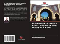 Capa do livro de La rhétorique de l'empire dans El Maghreb de Hugh Millington Stutfield 