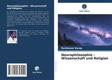 Neurophilosophie - Wissenschaft und Religion kitap kapağı