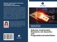 Portada del libro de Robuste multimodale Biometrie mit Gesichts- und Fingerabdruckmodalitäten