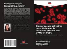 Capa do livro de Biomarqueurs salivaires potentiels pour la détection précoce des OPMD et OSSC 