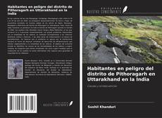 Capa do livro de Habitantes en peligro del distrito de Pithoragarh en Uttarakhand en la India 