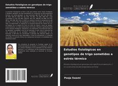 Capa do livro de Estudios fisiológicos en genotipos de trigo sometidos a estrés térmico 
