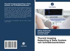 Portada del libro de Thyroid Imaging Reporting & Data System von Schilddrüsenknoten