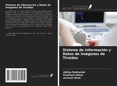 Bookcover of Sistema de Información y Datos de Imágenes de Tiroides