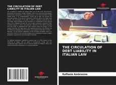 Couverture de THE CIRCULATION OF DEBT LIABILITY IN ITALIAN LAW