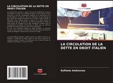 Bookcover of LA CIRCULATION DE LA DETTE EN DROIT ITALIEN