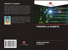 Bookcover of PRÉDIRE LE DIABÈTE