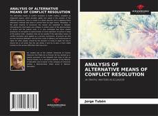 Couverture de ANALYSIS OF ALTERNATIVE MEANS OF CONFLICT RESOLUTION