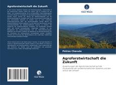 Capa do livro de Agroforstwirtschaft die Zukunft 
