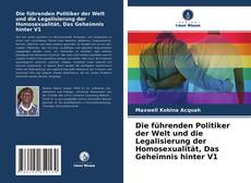 Portada del libro de Die führenden Politiker der Welt und die Legalisierung der Homosexualität, Das Geheimnis hinter V1