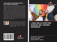Обложка L'ERA DELLO SPETTRO WARIAS NEL MONDO MODERNO
