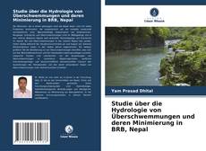 Обложка Studie über die Hydrologie von Überschwemmungen und deren Minimierung in BRB, Nepal