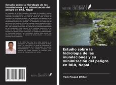 Capa do livro de Estudio sobre la hidrología de las inundaciones y su minimización del peligro en BRB, Nepal 