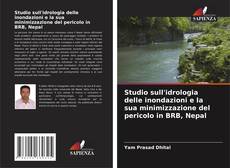 Buchcover von Studio sull'idrologia delle inondazioni e la sua minimizzazione del pericolo in BRB, Nepal