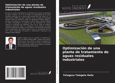 Capa do livro de Optimización de una planta de tratamiento de aguas residuales industriales 