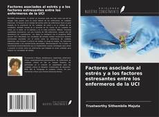Capa do livro de Factores asociados al estrés y a los factores estresantes entre los enfermeros de la UCI 