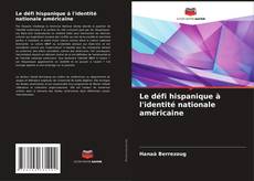 Capa do livro de Le défi hispanique à l'identité nationale américaine 
