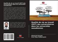 Copertina di Qualité de vie au travail (QVT) des universitaires dans les universités saoudiennes