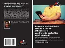 Bookcover of La comprensione della lettura e la sua influenza sul rendimento scolastico degli studenti