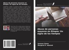 Обложка Abuso de personas mayores en Etiopía: Un signo de los tiempos