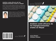 Bookcover of Análisis coste-eficacia de los hipoglucemiantes orales en Nepal