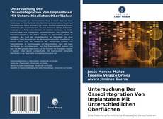 Untersuchung Der Osseointegration Von Implantaten Mit Unterschiedlichen Oberflächen的封面