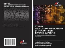 Bookcover of STUDIO DELL'OSTEOINTEGRAZIONE DI IMPIANTI CON DIVERSE SUPERFICI